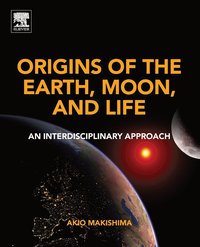 bokomslag Origins of the Earth, Moon, and Life