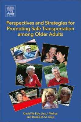 Perspectives and Strategies for Promoting Safe Transportation Among Older Adults 1