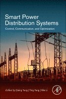 Qiang Yang, Ting Yang, Wie Li - Smart Power Distribution Systems, Häftad