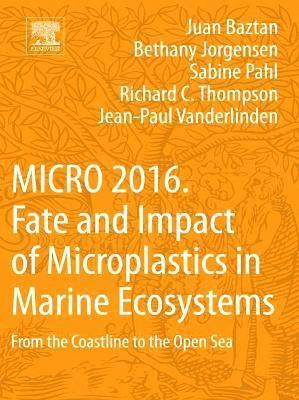 bokomslag MICRO 2016: Fate and Impact of Microplastics in Marine Ecosystems