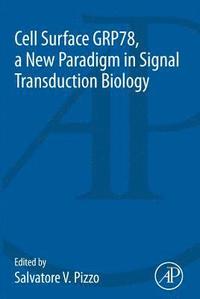 bokomslag Cell Surface GRP78, a New Paradigm in Signal Transduction Biology