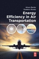 Arturo Benito, Gustavo Alonso - Energy Efficiency in Air Transportation, Häftad