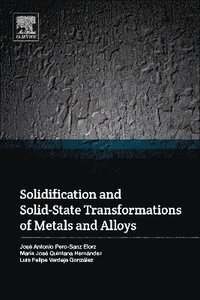 bokomslag Solidification and Solid-State Transformations of Metals and Alloys