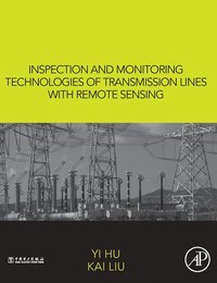 bokomslag Inspection and Monitoring Technologies of Transmission Lines with Remote Sensing