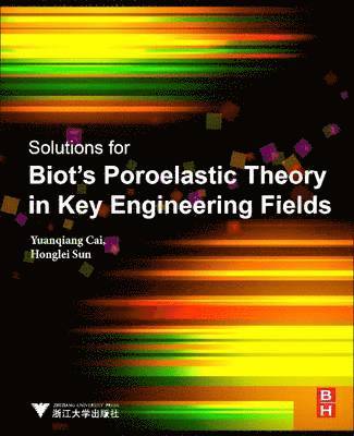 bokomslag Solutions for Biot's Poroelastic Theory in Key Engineering Fields