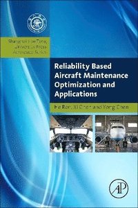 bokomslag Reliability Based Aircraft Maintenance Optimization and Applications