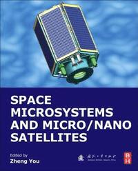 bokomslag Space Microsystems and Micro/Nano Satellites