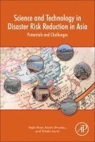 Rajib Shaw, Koichi Shiwaku, Takako Izumi - Science and Technology in Disaster Risk Reduction in Asia, Häftad