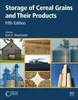 Kurt A. Rosentrater - Storage of Cereal Grains and Their Products, Häftad