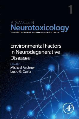 Michael Aschner, Lucio G. Costa - Environmental Factors in Neurodegenerative Diseases, Häftad