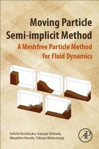 bokomslag Moving Particle Semi-implicit Method