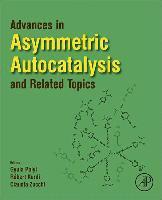bokomslag Advances in Asymmetric Autocatalysis and Related Topics
