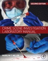 Marilyn T Miller - Crime Scene Investigation Laboratory Manual, Häftad