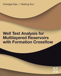 bokomslag Well Test Analysis for Multilayered Reservoirs with Formation Crossflow