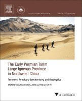 bokomslag The Early Permian Tarim Large Igneous Province in Northwest China