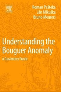 bokomslag Understanding the Bouguer Anomaly