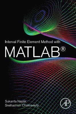 bokomslag Interval Finite Element Method with MATLAB