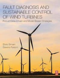 bokomslag Fault Diagnosis and Sustainable Control of Wind Turbines