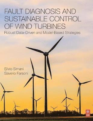 bokomslag Fault Diagnosis and Sustainable Control of Wind Turbines