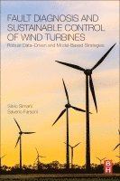 Silvio Simani, Saverio Farsoni - Fault Diagnosis and Sustainable Control of Wind Turbines, Häftad