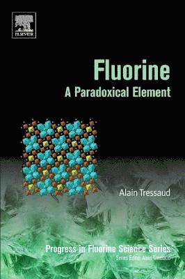Alain Tressaud, France) Tressaud, Alain (ICMCB-CNRS University of Bordeaux, Pessac Cedex - Fluorine, Häftad