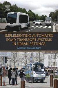 bokomslag Implementing Automated Road Transport Systems in Urban Settings