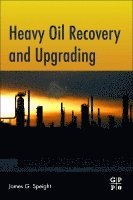Heavy Oil Recovery and Upgrading