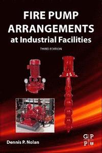 bokomslag Fire Pump Arrangements at Industrial Facilities