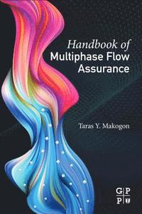 bokomslag Handbook of Multiphase Flow Assurance