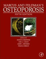 David W. Dempster, Jane A. Cauley, Mary L. Bouxsein, Felicia Cosman - Marcus and Feldman's Osteoporosis, Inbunden