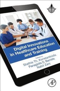 bokomslag Digital Innovations in Healthcare Education and Training