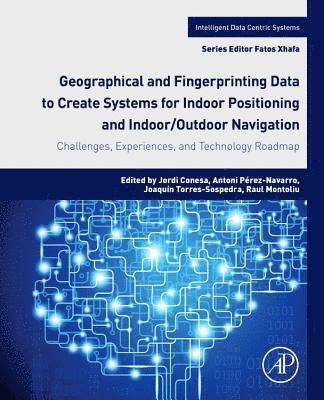 Geographical and Fingerprinting Data for Positioning and Navigation Systems 1
