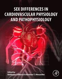 bokomslag Sex Differences in Cardiovascular Physiology and Pathophysiology