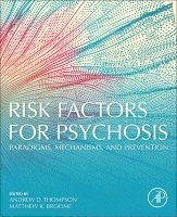 Andrew Thompson, Matthew Broome - Risk Factors for Psychosis, Häftad