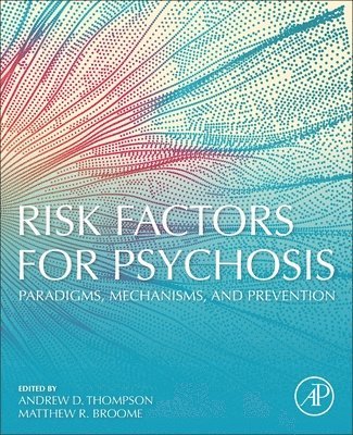 Risk Factors for Psychosis 1