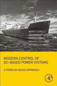 bokomslag Modern Control of DC-Based Power Systems