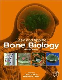 bokomslag Basic and Applied Bone Biology