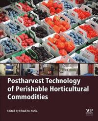 bokomslag Postharvest Technology of Perishable Horticultural Commodities