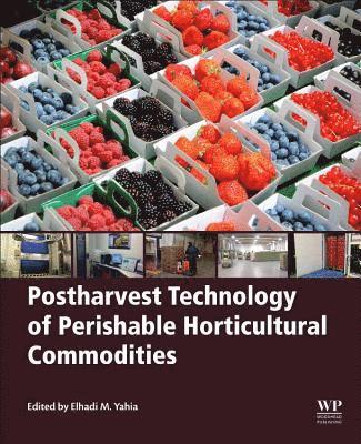 bokomslag Postharvest Technology of Perishable Horticultural Commodities