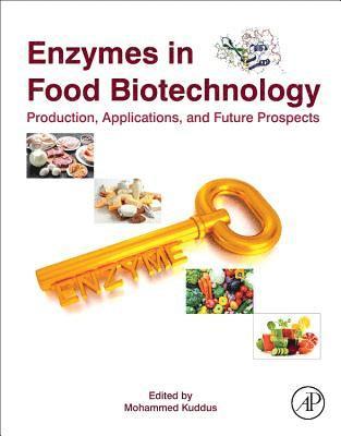Mohammed Kuddus - Enzymes in Food Biotechnology, Häftad