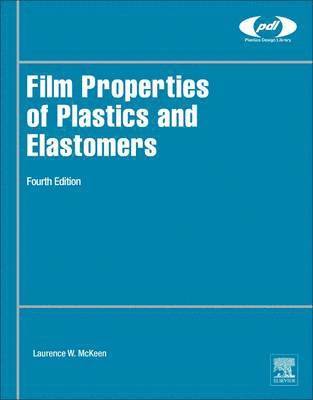 bokomslag Film Properties of Plastics and Elastomers