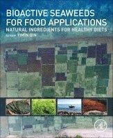 Yimin Qin - Bioactive Seaweeds for Food Applications, Häftad