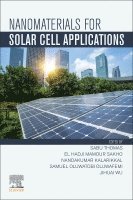Sabu Thomas, El Hadji Mamour Sakho, Nandakumar Kalarikkal, Oluwatobi Samuel Oluwafemi, Jihuai Wu - Nanomaterials for Solar Cell Applications, Häftad
