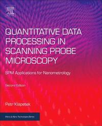 bokomslag Quantitative Data Processing in Scanning Probe Microscopy