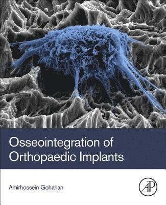 Osseointegration of Orthopaedic Implants 1