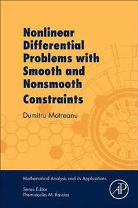 bokomslag Nonlinear Differential Problems with Smooth and Nonsmooth Constraints