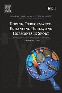 bokomslag Doping, Performance-Enhancing Drugs, and Hormones in Sport