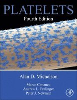 Alan D. Michelson, Marco Cattaneo, Andrew Frelinger, Peter Newman, Alan D Michelson - Platelets, Inbunden