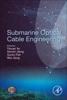 Yin-can YE, Xinmin Jiang, Guofu Pan, Wei Jiang - Submarine Optical Cable Engineering, Häftad