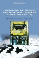 bokomslag How to Design and Implement Powder-to-Tablet Continuous Manufacturing Systems